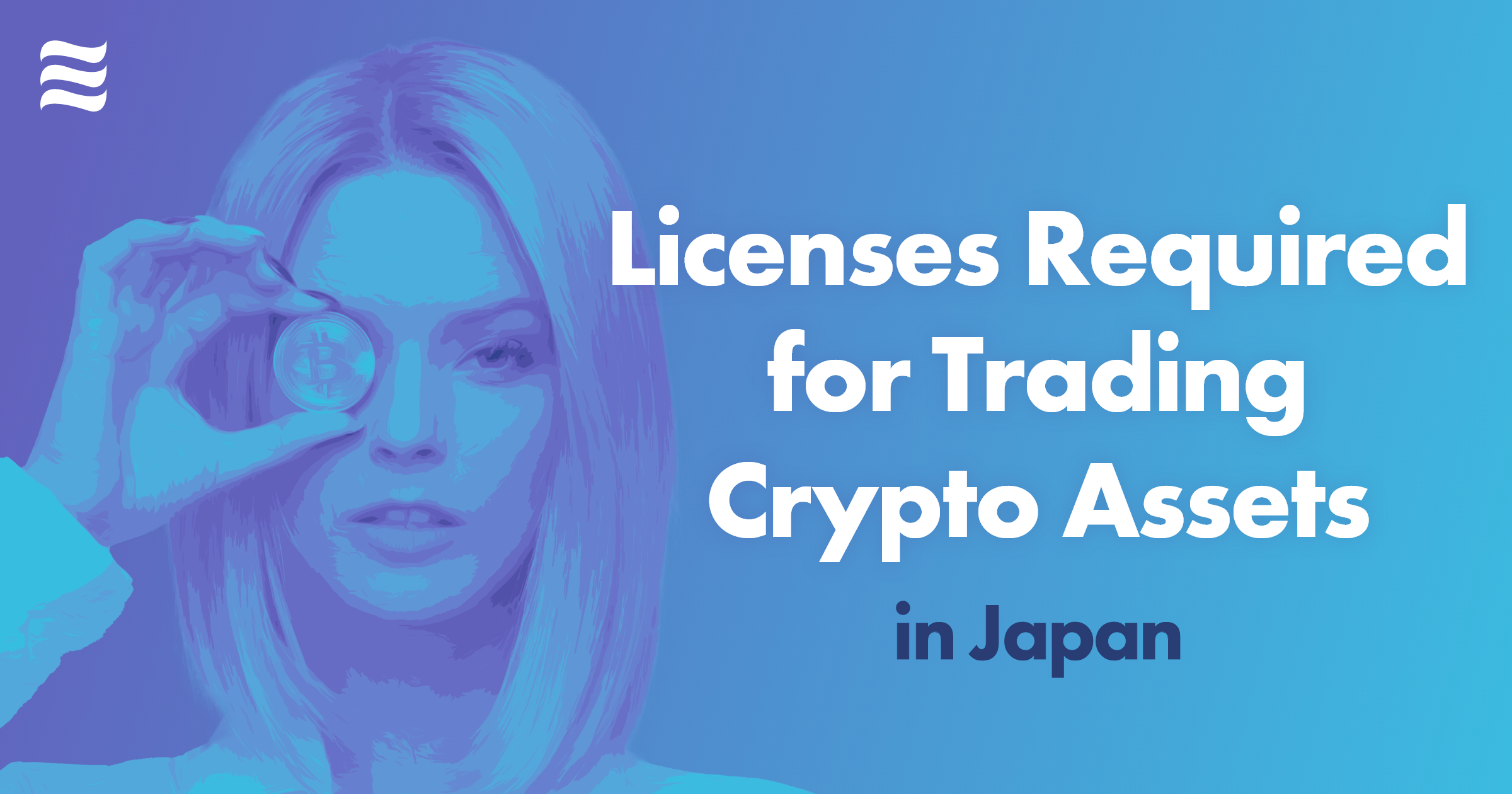 Licenses Required for Trading Crypto Assets in Japan